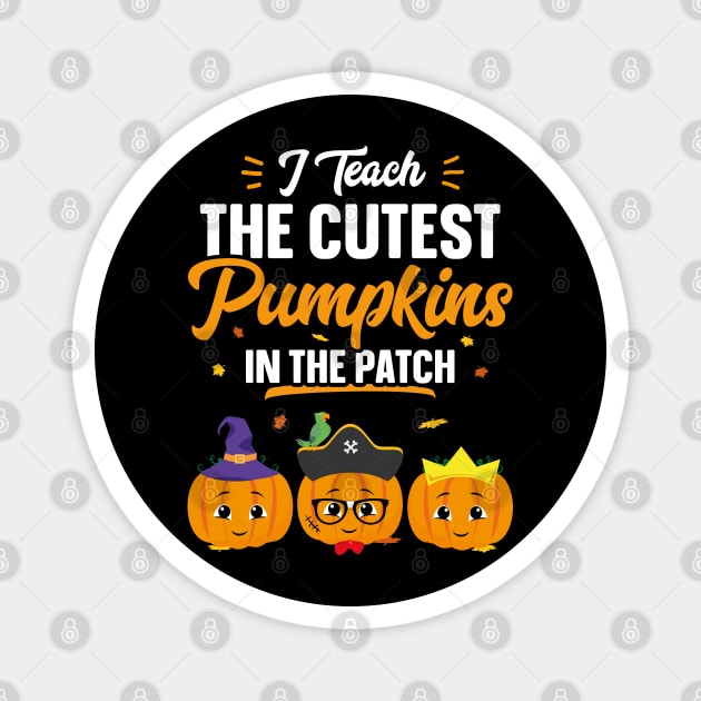 I Teach The Cutest Pumpkins In The Patch Funny Halloween Magnet by trendingoriginals